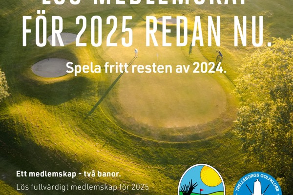 Lös medlemskap för 2025 redan nu. Spela fritt resten av 2024.